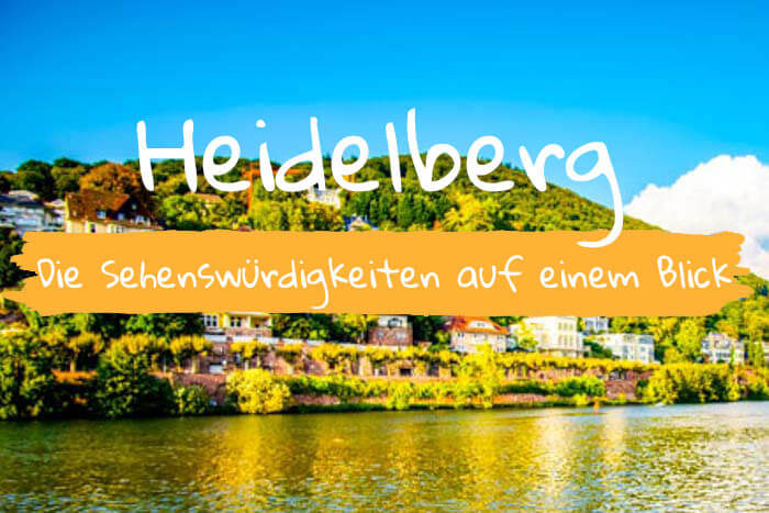 Heidelberg und seine Sehenswürdigkeiten