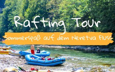 Rafting Tour auf dem Neretva Fluss in Konjic – Tagesausflug von Sarajevo